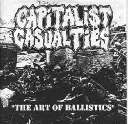 Capitalist Casualties : The Art Of Ballistics EP